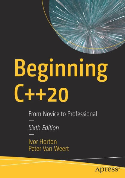 Beginning C++20: From Novice to Professional