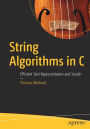 String Algorithms in C: Efficient Text Representation and Search
