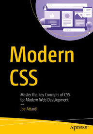 Title: Modern CSS: Master the Key Concepts of CSS for Modern Web Development, Author: Joe Attardi
