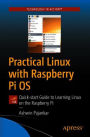 Practical Linux with Raspberry Pi OS: Quick Start