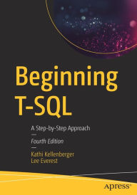 Title: Beginning T-SQL: A Step-by-Step Approach, Author: Kathi Kellenberger