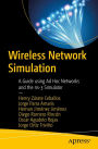 Wireless Network Simulation: A Guide using Ad Hoc Networks and the ns-3 Simulator