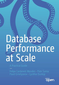 Title: Database Performance at Scale: A Practical Guide, Author: Felipe Cardeneti Mendes