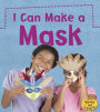 I Can Make A Mask