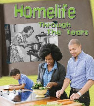 Title: Home Life Through the Years: How Daily Life Has Changed in Living Memory, Author: Clare Lewis