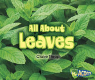 Title: All About Leaves, Author: Claire Throp