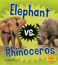 Title: Elephant vs. Rhinoceros, Author: Isabel Thomas