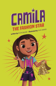 Title: Camila the Fashion Star, Author: Alicia Salazar