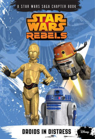 Title: Star Wars Rebels: Droids in Distress, Author: Michael Kogge