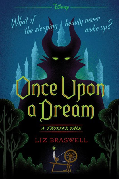 Once Upon a Dream (Twisted Tale Series #2) by Liz Braswell