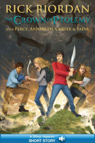 Title: The Crown of Ptolemy (Percy Jackson & Kane Chronicles Crossover Series #3), Author: Rick Riordan