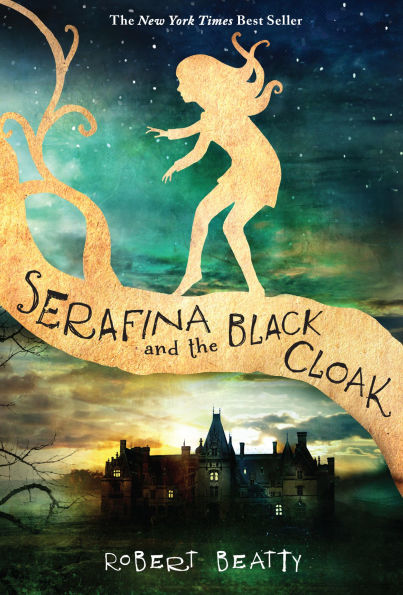 Serafina and the Black Cloak (Serafina Series #1)