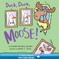 Title: Duck, Duck, Moose!: A Read-Along Book, Author: Sudipta Bardhan-Quallen