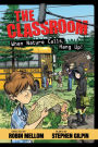 When Nature Calls, Hang Up! (The Classroom Series)