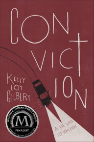 Title: Conviction, Author: Kelly Loy Gilbert