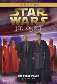 Title: Star Wars: Jedi Quest: The False Peace: Book 9, Author: Jude Watson