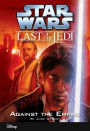 Star Wars: The Last of the Jedi: Against the Empire (Volume 8): Book 8