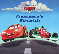 Title: Cars: Francesco's Rematch: A Disney Read-Along, Author: Susan Amerikaner