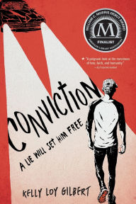 Title: Conviction, Author: Kelly Loy Gilbert