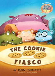 Title: The Cookie Fiasco (Elephant & Piggie Like Reading!), Author: Dan Santat