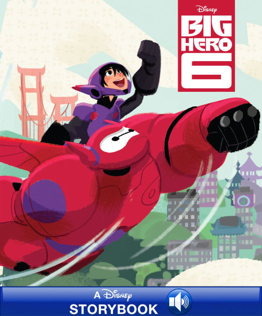 Big Hero 6 (Disney Big Hero 6) by RH Disney | eBook (NOOK
