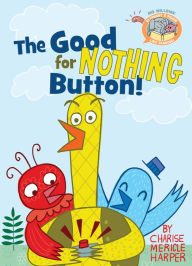 Title: The Good for Nothing Button, Author: Charise Mericle Harper