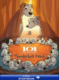 Title: 101 Dalmatians: Thunderbolt Patch: A Disney Read-Along, Author: Disney Books
