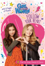 Follow Your Heart (Girl Meets World Series)