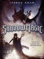 Shadow Magic (Shadow Magic Series #1)