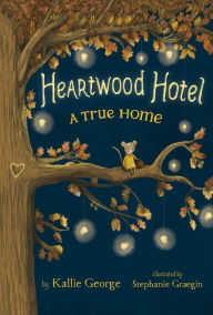 Title: A True Home (Heartwood Hotel #1), Author: Kallie George