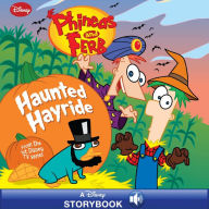 Title: Phineas and Ferb: Haunted Hayride: A Disney Read-Along, Author: Disney Books