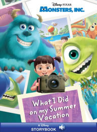 Title: Monsters, Inc.: What I Did on My Summer Vacation: A Disney Read-Along, Author: Disney Books
