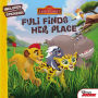 Fuli Finds Her Place (Disney The Lion Guard)