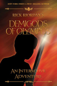 Title: The Demigods of Olympus: An Interactive Adventure, Author: Rick Riordan