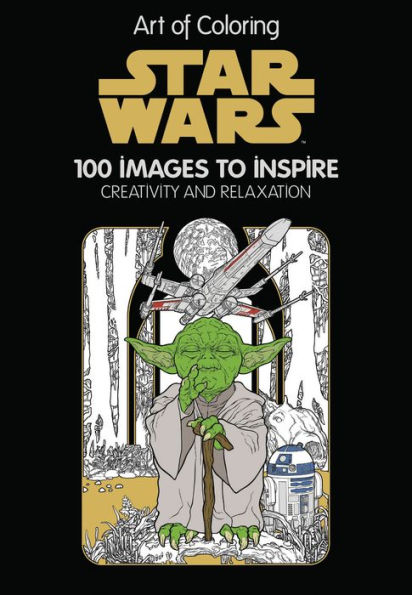 Art of Coloring Star Wars: 100 Images to Inspire Creativity and Relaxation
