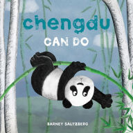 Title: Chengdu Can Do, Author: Barney Saltzberg