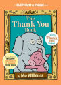 The Thank You Book (B&N Exclusive Edition) (Elephant and Piggie Series)