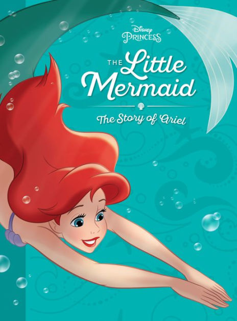 The Little Mermaid: The Story Of Ariel By Disney Books | EBook (NOOK ...