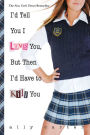 I'd Tell You I Love You, But Then I'd Have to Kill You (10th Anniversary Edition) (Gallagher Girls Series #1)