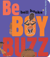 Title: Be Boy Buzz, Author: bell hooks