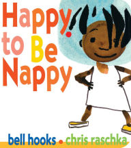 Title: Happy to Be Nappy, Author: bell hooks