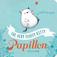 Title: The Very Fluffy Kitty, Papillon, Author: A. N. Kang