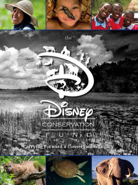 The Disney Conservation Fund: Carrying Forward a Conservation Legacy