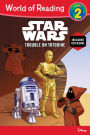 Star Wars: Trouble on Tatooine (World of Reading Series: Level 2)