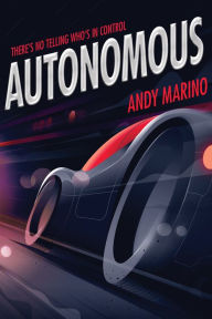 Title: Autonomous, Author: Andy Marino