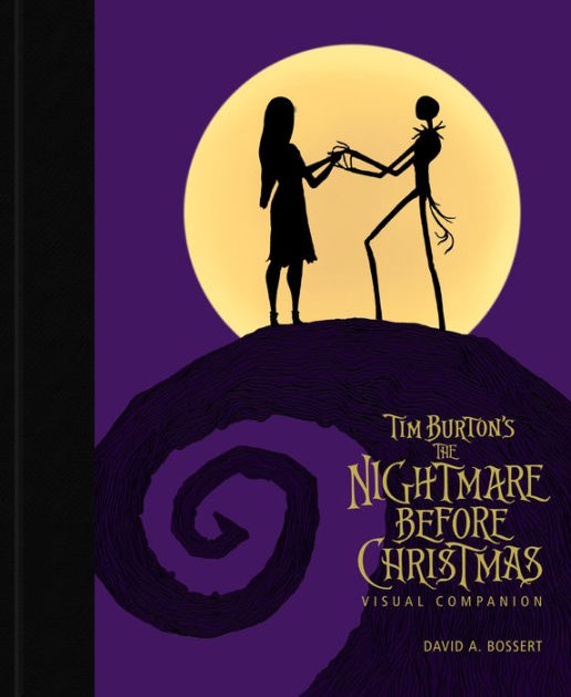 Tim Burton's The Nightmare Before Christmas Visual Companion (Commemorating  30 Years) by David A. Bossert, Hardcover