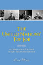 The United Nations' Top Job: A Close Look at the Work of Eight Secretaries General