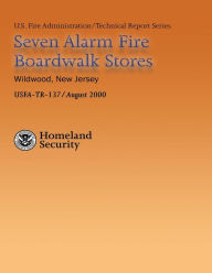 Title: Seven Alarm Fire Boardwalk Stores, Wildwood, New Jersey, Author: U S Fire Administration