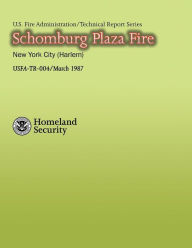 Title: Schomburg Plaza Fire, Author: U S Fire Administration