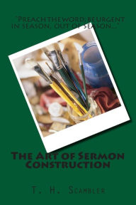 Title: The Art of Sermon Construction, Author: Barry L Davis